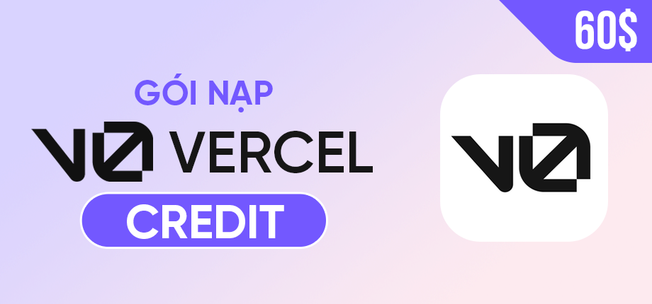 Gói nạp 60 USD Vercel's v0 Credit